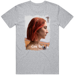 Lady Bird Movie T Shirt