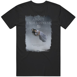 About Endlessness Movie T Shirt