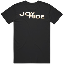 Joy Ride Movie Fan T Shirt