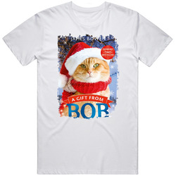 A Gift From Bob Movie T Shirt