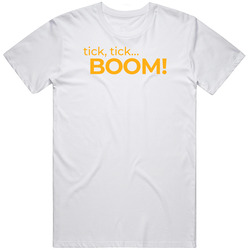 Tick Tick Boom Movie Fan T Shirt