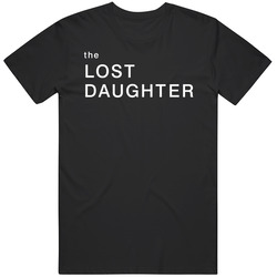The Lost Daughter Movie Fan T Shirt