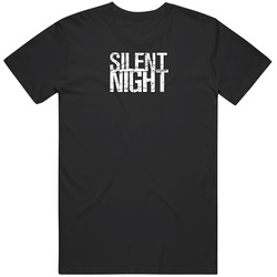 Silent Night Movie Fan T Shirt