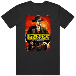 Last Shoot Out Movie T Shirt