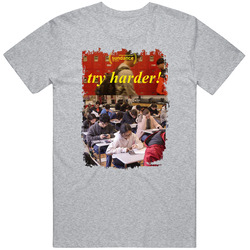 Try Harder Movie T Shirt