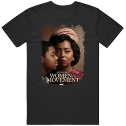 Women Of The Movement Tv Show T Shirt