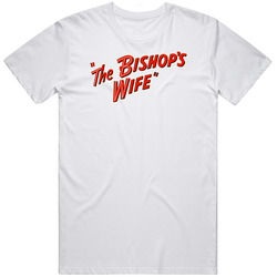 The Bishops Wife Movie Fan T Shirt