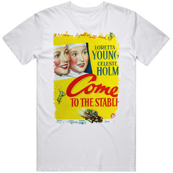 Come To The Stable Movie T Shirt