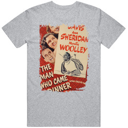 The Man Who Came To Dinner Movie T Shirt