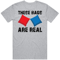 These Bags Are Real Cornhole Team Group T Shirt These Bags Are Real Cornhole Team Group T Shirt