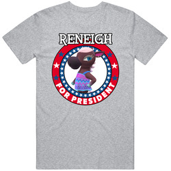 Reneigh For President Animal Crossing T Shirt