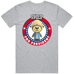 Shep For President Animal Crossing T Shirt