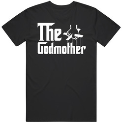 The Godmother The Godfather Parody Funny T Shirt