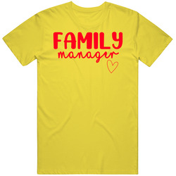 Family Manager Mom T Shirt