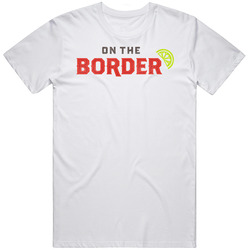 On The Border Allentown Pennsylvania Restaurant T Shirt