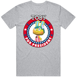 Toby For President Animal Crossing T Shirt