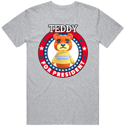 Teddy For President Animal Crossing T Shirt
