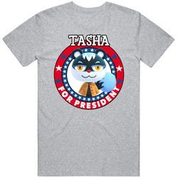 Tasha For President Animal Crossing T Shirt
