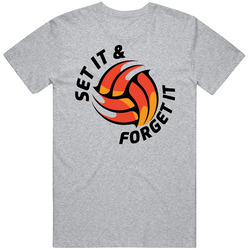 Set And Forget It Volleyball Team Group T Shirt Set And Forget It Volleyball Team Group T Shirt