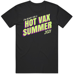 Ready For A Hot Vax Summer T Shirt