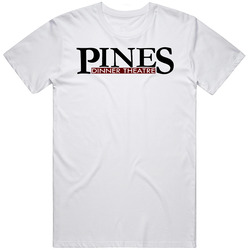 Pines Dinner Theatre Allentown Pennsylvania Restaurant T Shirt