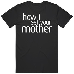 How I Set Your Mother Volleyball Team Group T Shirt How I Set Your Mother Volleyball Team Group T Shirt
