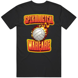 Spikological Warfare Volleyball Team Group T Shirt Spikological Warfare Volleyball Team Group T Shirt