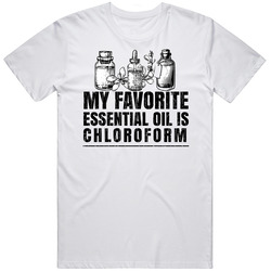 My Favorite Essential Oil Is Cloroform Funny Grunge T Shirt