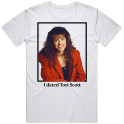 I Dated Tori Scott T Shirt