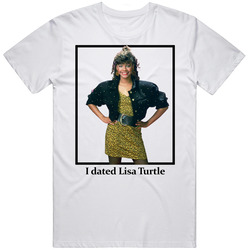 I Dated Lisa Turtle T Shirt