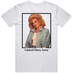 I Dated Mary Anne T Shirt