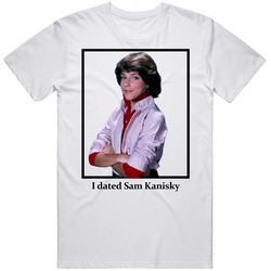 I Dated Sam Kanisky T Shirt