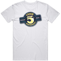 Chair 5 Restaurant Anchorage Alaska Restaurant T Shirt