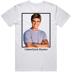 I Dated Jack Hunter T Shirt