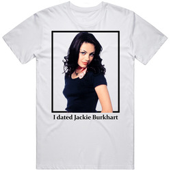 I Dated Jackie Burkhart T Shirt