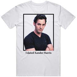 I Dated Xander Harris T Shirt