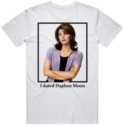 I Dated Daphne Moon T Shirt