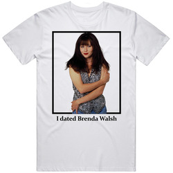 I Dated Brenda Walsh T Shirt