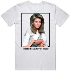 I Dated Sydney Mercer T Shirt