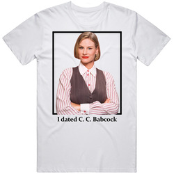 I Dated Cc Babcock T Shirt