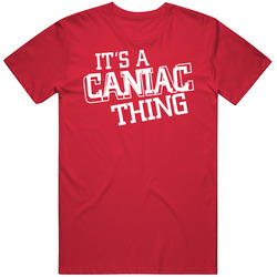 It's A Caniac Thing Hockey T Shirt