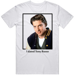 I Dated Tony Russo T Shirt