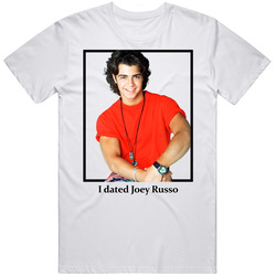 I Dated Joey Russo T Shirt