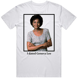 I Dated Geneva Lee T Shirt