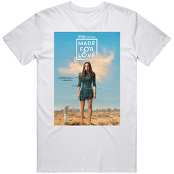 Made For Love Tv Show Fan T Shirt