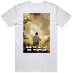 Murder Among The Mormons Tv Show Fan T Shirt