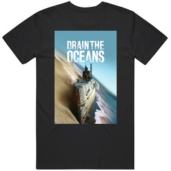 Drain The Oceans Tv Show Fan T Shirt