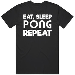 Eat Sleep Pong Repeat Video Game T Shirt