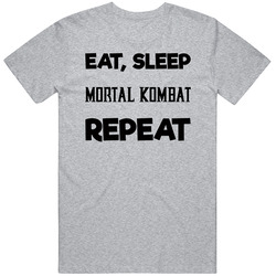 Eat Sleep Mortal Kombat Repeat Video Game T Shirt