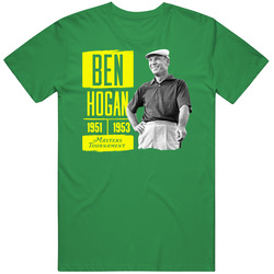 Ben Hogan Masters Tournament Golf Legend T Shirt Ben Hogan Masters Tournament Golf Legend T Shirt